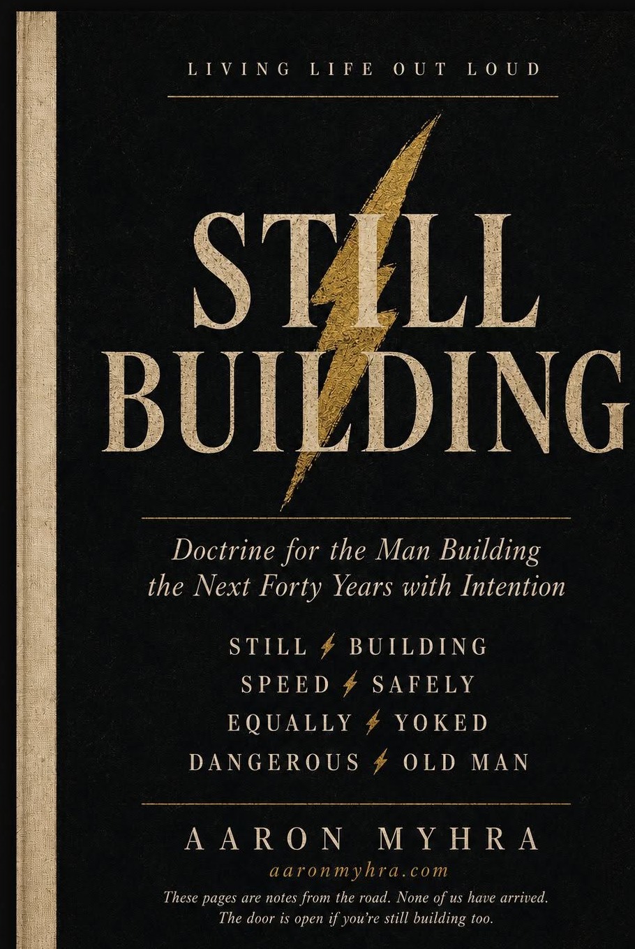 Still Building, the book by Aaron Myhra